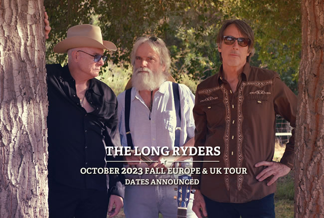 The Long Ryders UK & Europe Tour October 2023